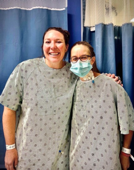 Allison & Erica on the day of the transplant