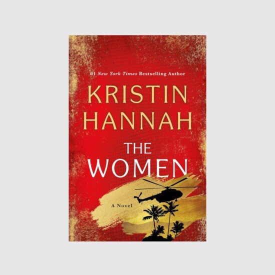 The Women By Kristin Hannah