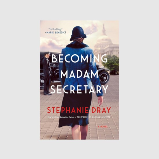  Becoming Madam Secretary By Stephanie Dray