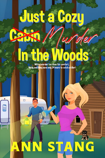 Just a Cozy Murder in the Woods by Ann Stang
