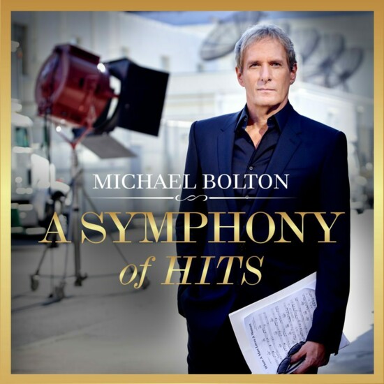 A Symphony of Hits, MichaelBolton.com, $13.95