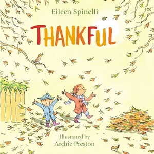 thankful%20by%20eileen%20spinelli%20and%20illustrated%20by%20archie%20preston-300?v=1