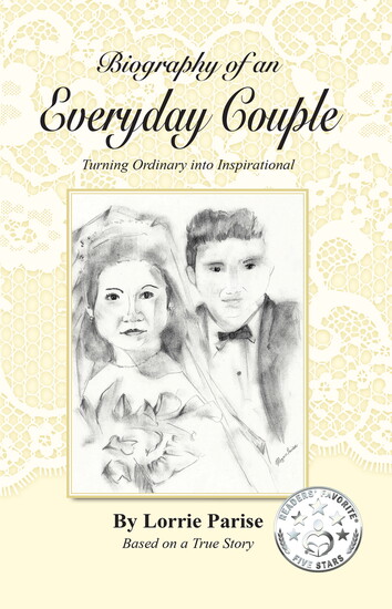 Biography of an Everyday Couple by Lorrie Parise.