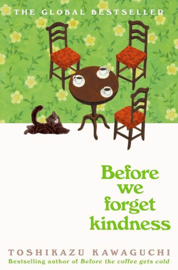 Before We Forget Kindness by Toshikazu Kawaguchi