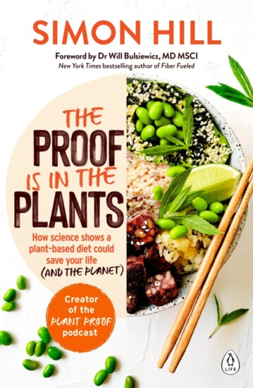 Simon Hill's 'The Proof Is In The Plants' $36 | book depository.com