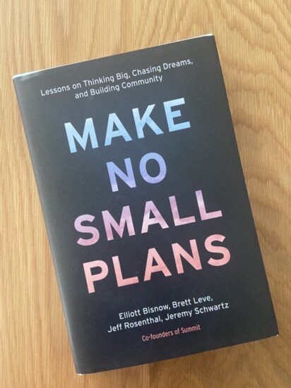2.  Make No Small Plans