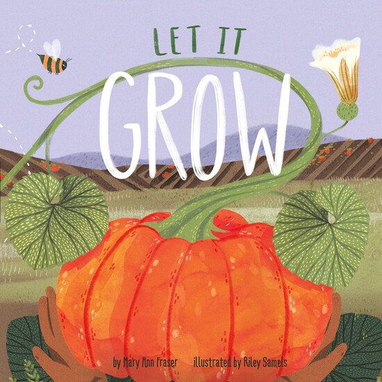 Let It Grow by MaryAnn Fraser