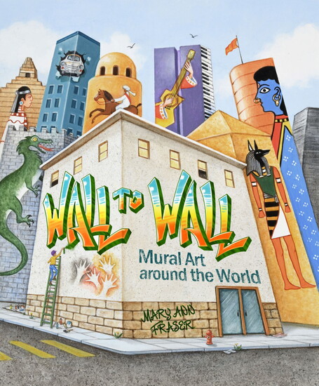 Mary Ann Fraser wrote and illustrated Wall to Wall. She is also a muralist