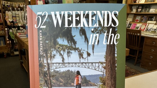 52 Weekends in the Pacific Northwest
