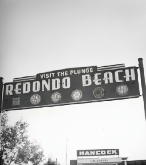 This historic sign promotes visits to The Plunge, a beloved Redondo Beach landmark.