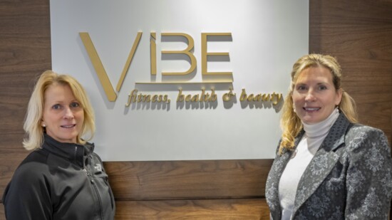 Mary Munoz, Manager VIBE Fitness and Day Spa, and Carole Clausen