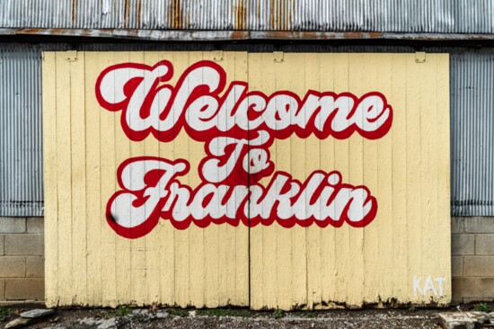 “Welcome to Franklin” Mural by KAT  at Bobby’s Automotive, 713 Columbia Avenue