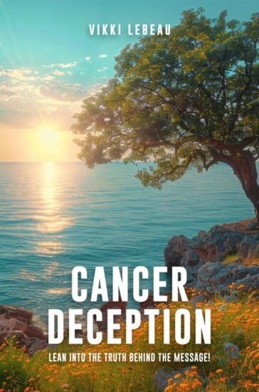 Vikki Lebeau's book Cancer Deception